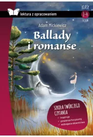 Ballady i romanse. Lektura z opracowaniem