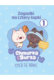 Zagadki na cztery �apki. Tom 1. Chmurka i Burza chc� si� bawi�