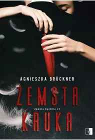 Zemsta Kruka. Zemsta Castillo. Tom 1