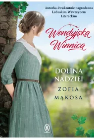 eBook Dolina nadziei. Wendyjska Winnica. Tom 3 mobi epub