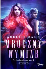 Mroczny wymiar. Trylogia Mistrza Magii. Tom 1