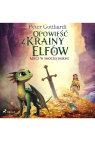 Audiobook Opowie�� z Krainy Elf�w 3 &ndash; Miecz w smoczej jaskini mp3