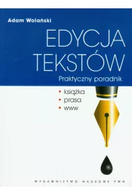 Edycja tekstw. Praktyczny poradnik
