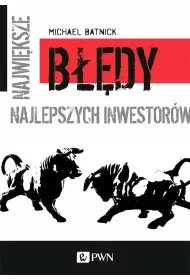 Najwi�ksze b��dy najlepszych inwestor�w