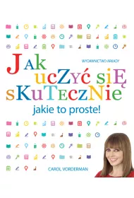 Jak uczy� si� skuteczne Jakie to proste