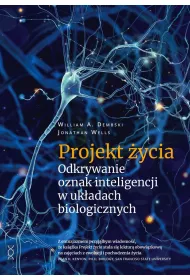 Projekt �ycia. Odkrywanie oznak inteligencji w uk�adach biologicznych