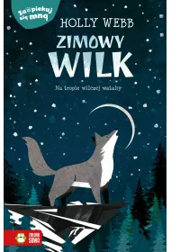 Zimowy wilk. Zaopiekuj si� mn�