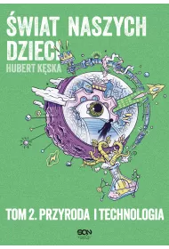 eBook �wiat naszych dzieci. Tom 2. Przyroda i technologia mobi epub