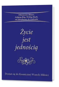 �ycie jest jedno�ci�