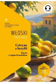 Cytryny z Sycylii. W�oski z Luigim Pirandellem