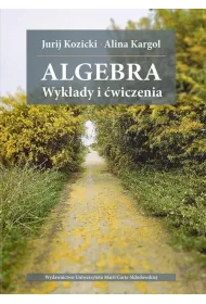 Algebra. Wyk�ady i �wiczenia