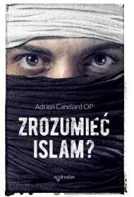 Zrozumie� islam?