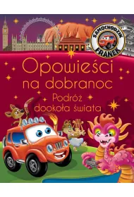 Samochodzik Franek. Opowie�ci na dobranoc. Podr� dooko�a �wiata