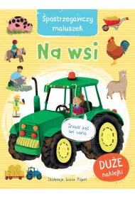 Na wsi. Spostrzegawczy maluszek