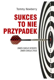 Sukces to nie przypadek