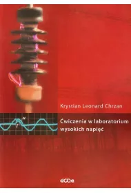 �wiczenia w laboratorium wysokich napi��