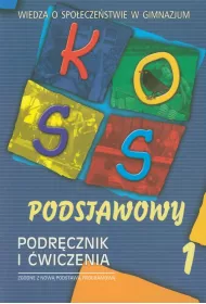 KOSS 1. Podr�cznik i �wiczenia do wiedzy o spo�ecze�stwie