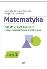 Matematyka cz�� 1 karty pracy dla uczni�w z niepe�nosprawno�ci� intelektualn�