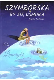 Szymborska by si� u�mia�a