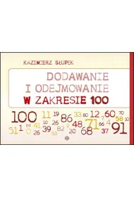 Dodawanie i odejmowanie w zakresie 100 nowe wydanie