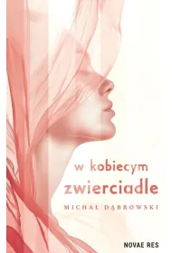 W kobiecym zwierciadle