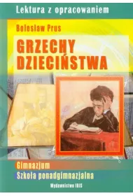Grzechy dzieci�stwa (lektura z opracowaniem)