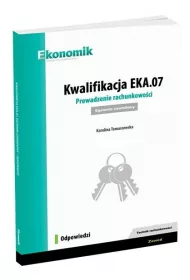 Kwalifikacja EKA.07. Prowadzenie rachunkowoci. Egzamin zawodowy. Odpowiedzi