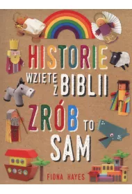 Historie wzi�te z Biblii. Zr�b to sam *