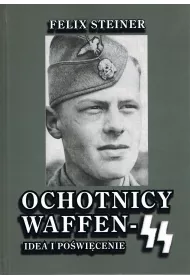 Ochotnicy Waffen-SS Idea i po�wi�cenie