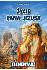�ycie Pana Jezusa. Elementarz