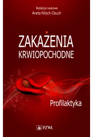 Zaka�enia krwiopochodne. Profilaktyka