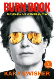 Burn Book. Technologia i ja: historia mi�osna