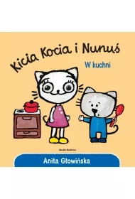 Kicia Kocia i Nunu. W kuchni