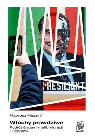 eBook Wochy prawdziwe. Podr ladami mafii, migracji i kryzysw mobi epub