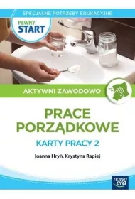 Pewny start. Aktywni zawodowo. Prace porz�dkowe. Karty pracy 2