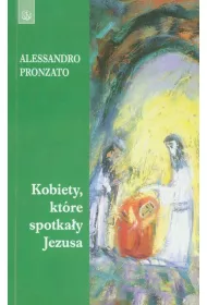 Kobiety, kt�re spotka�y Jezusa