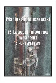 15 �atwych utwor�w na klarnet z fortepianem