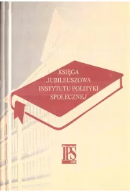 Ksi�ga jubileuszowa Instytutu Polityki Spo�ecznej