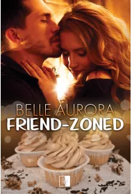 Friend-Zoned. Tom 1