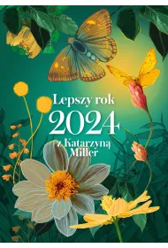 Lepszy rok 2024 z Katarzyn� Miller