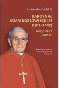Kardyna� Adam Koz�owiecki SJ (1911-2007)