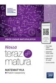 Nowa Teraz matura. Matematyka. Zbir zada maturalnych. Poziom rozszerzony. Do matury 2025