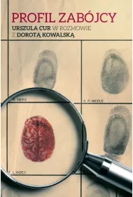 Profil zabjcy. Urszula Cur w rozmowie z...