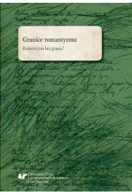 Granice romantyzmu. Romantyzm bez granic?