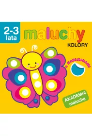 Maluchy. Kolory z naklejkami. Akademia malucha 2-3 lata