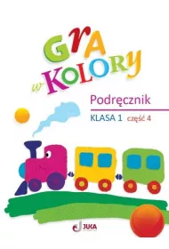 Gra w kolory. Klasa 1. Cz�� 4. Podr�cznik