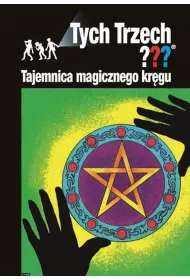 Tajemnica magicznego krgu. Przygody Trzech Detektyww. Tom 20