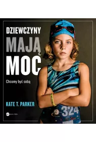 Dziewczyny maj� moc