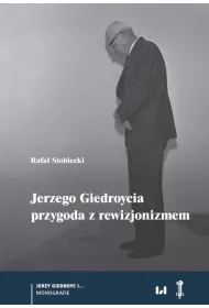 eBook Jerzego Giedroycia przygoda z rewizjonizmem pdf