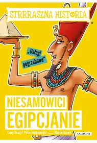 Niesamowici Egipcjanie. Strrraszna historia